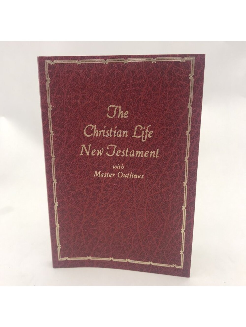 The Christian Life New Testament: King James Version, with Master Outlines &...